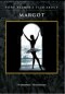 Margot - Story of Margot Fonteyn